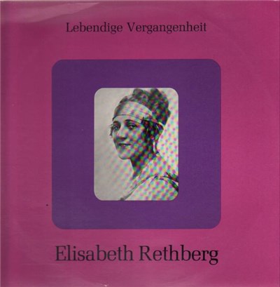 Elisabeth Rethberg - Lebendige Vergangenheit - Elisabeth Rethberg download mp3 flac
