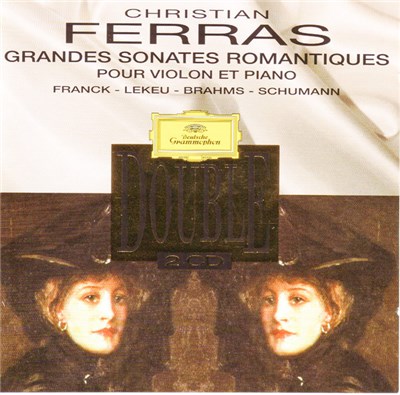 Christian Ferras - Grandes Sonates Romantiques Pour Violon Et Piano download mp3 flac