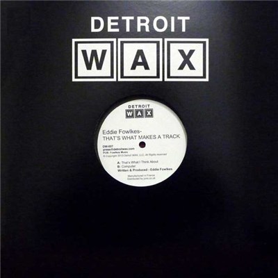 Eddie Fowlkes - That's What Makes A Track download mp3 flac