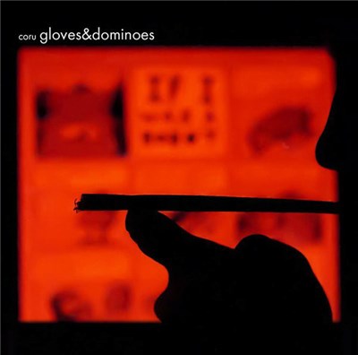 coru - gloves&dominoes download mp3 flac