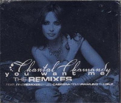 Chantal Chamandy - You Want Me (The Remixes) download mp3 flac