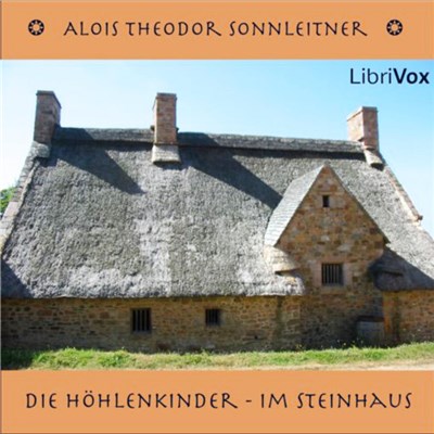 Alois Theodor Sonnleitner - Die Höhlenkinder - Im Steinhaus download mp3 flac