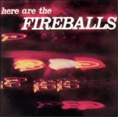 The Fireballs - Here Are The Fireballs download mp3 flac
