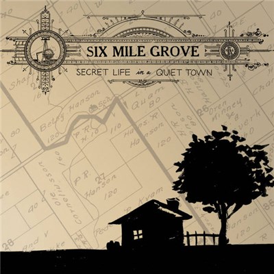 Six Mile Grove - Secret Life In A Quiet Town download mp3 flac
