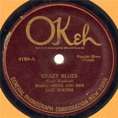 Mamie Smith And Her Jazz Hounds - Crazy Blues / It's Right Here For You (If You Don't Get It-'Taint No Fault O' Mine) download mp3 flac
