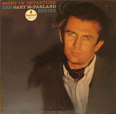 The Gary McFarland Sextet - Point Of Departure download mp3 flac