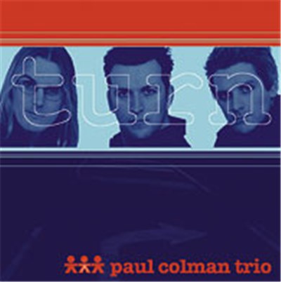 Paul Colman Trio - Turn download mp3 flac