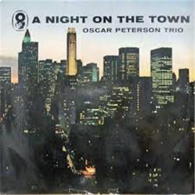The Oscar Peterson Trio - A Night On The Town With download mp3 flac