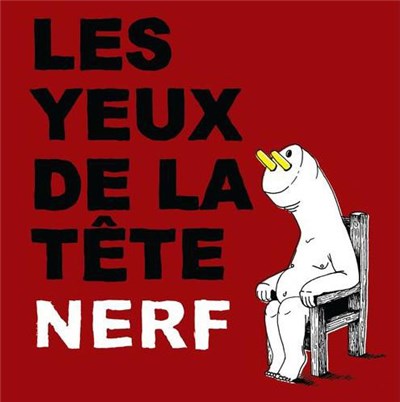 Les Yeux De La Tête - Nerf download mp3 flac