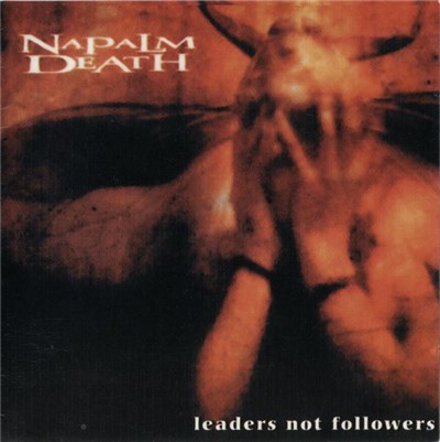Napalm Death - Leaders Not Followers download mp3 flac