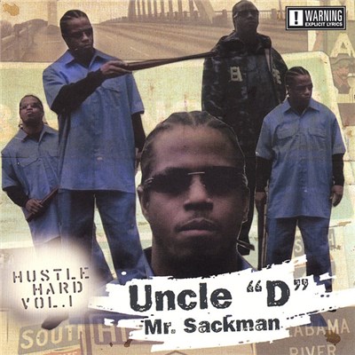 Uncle D & Mr. Sackman - Hustle Hard Vol. 1 download mp3 flac