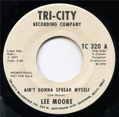 Lee Moore - Ain't Gonna Spread Myself / I Been Down Too Long download mp3 flac