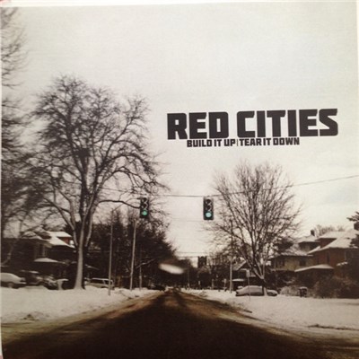 Red Cities - Build It Up/Tear It Down download mp3 flac