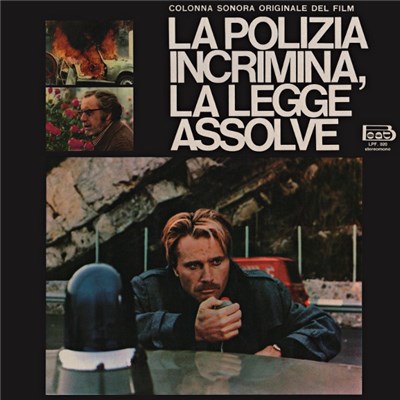 Guido And Maurizio De Angelis - La Polizia Incrimina, La Legge Assolve download mp3 flac