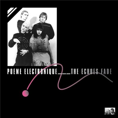 Poeme Electronique - The Echoes Fade download mp3 flac