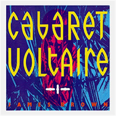 Cabaret Voltaire - James Brown download mp3 flac