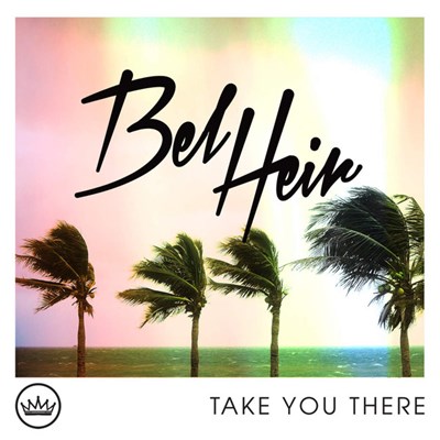 Bel Heir - Take You There download mp3 flac