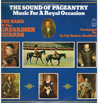 The Band Of The Grenadier Guards - The Sound Of Pageantry - Music For A Royal Occasion download mp3 flac