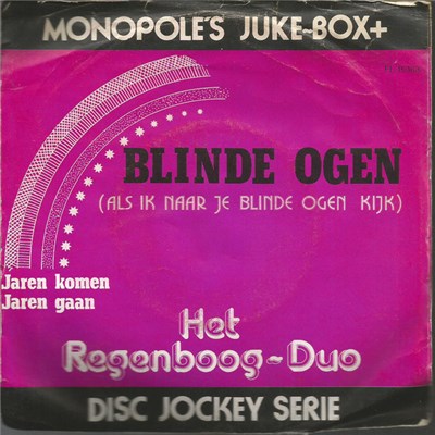 Het Regenboog Duo / Anja & Johnny - Blinde Ogen (Als Ik Naar Je Blinde Ogen Kijk) / Jaren Komen, Jaren Gaan download mp3 flac