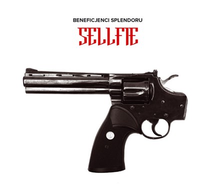 Beneficjenci Splendoru - Sellfie download mp3 flac