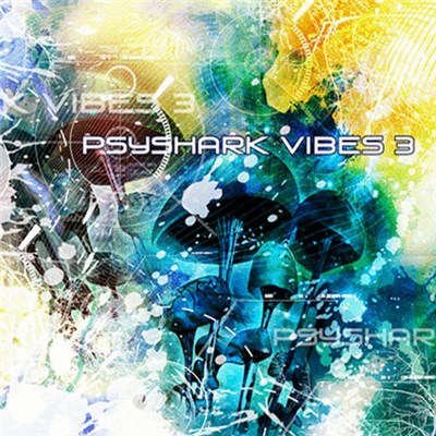 Various - Psyshark Vibes 3 download mp3 flac