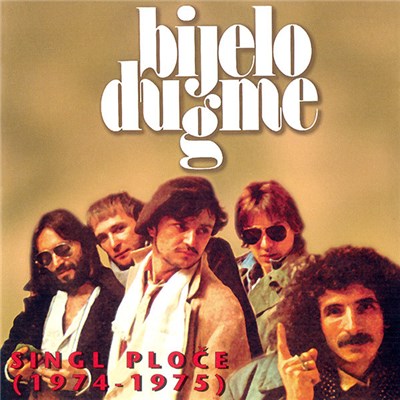 Bijelo Dugme - Singl Ploče (1974-1975) download mp3 flac
