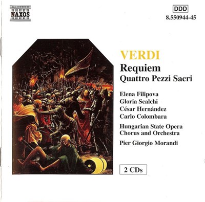 Verdi, Elena Filipova, Gloria Scalchi, César Hernández , Carlo Colombara, Hungarian State Opera Chorus And Orchestra, Pier Giorgio Morandi - Requiem (Quattro Pezzi Sacri) download mp3 flac