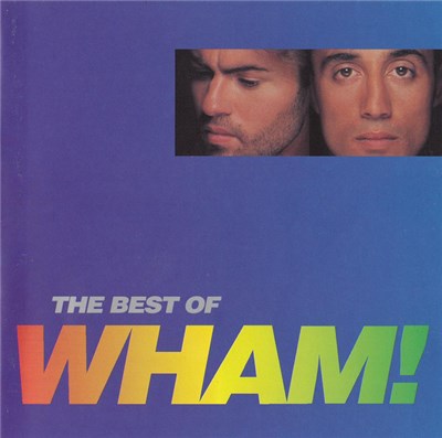 Wham! - The Best Of Wham! (If You Were There...) download mp3 flac