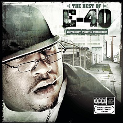 E-40 - The Best Of E-40 (Yesterday, Today & Tomorrow) download mp3 flac
