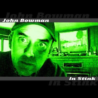 John Bowman - In Stink download mp3 flac