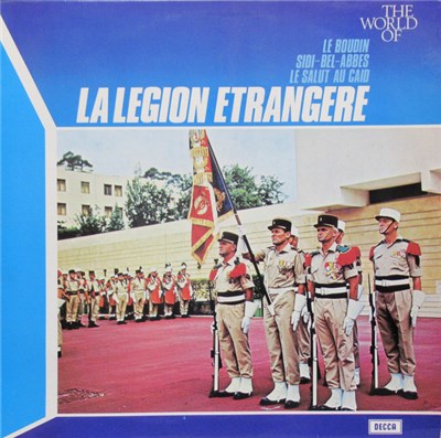 Musique & Choeur De La Légion Étrangère - The World Of La Legion Etrangere download mp3 flac