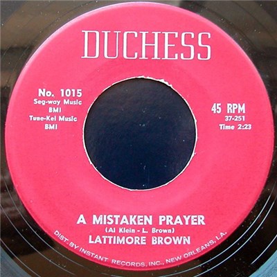 Lattimore Brown - A Mistaken Prayer / Say What download mp3 flac