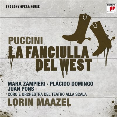 Puccini, Mara Zampieri, Plácido Domingo, Juan Pons, Coro, Orchestra Del Teatro Alla Scala, Lorin Maazel - La Fanciulla Del West download mp3 flac