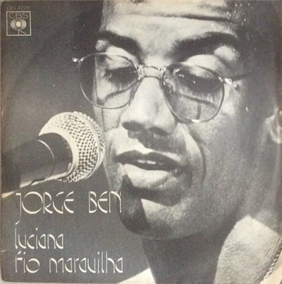 Jorge Ben - Luciana / Fio Maravilha download mp3 flac