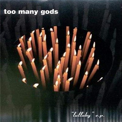 Too Many Gods - Lullaby download mp3 flac