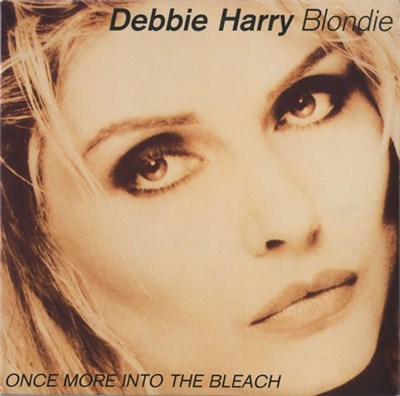 Debbie Harry / Blondie - Once More Into The Bleach download mp3 flac