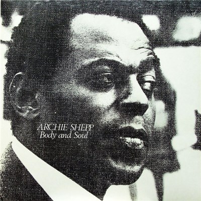 Archie Shepp - Body And Soul download mp3 flac