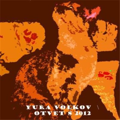 Yura Volkov - Otvet S 2012 download mp3 flac