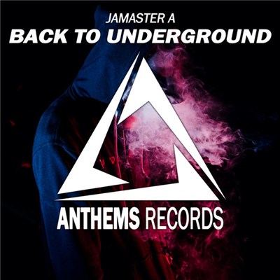 Jamaster A - Back To Underground download mp3 flac