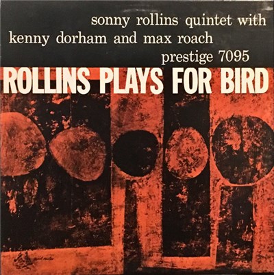 Sonny Rollins Quintet With Kenny Dorham And Max Roach - Rollins Plays For Bird download mp3 flac