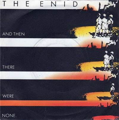 The Enid - And Then There Were None download mp3 flac
