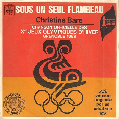 Christine Bare - Sous Un Seul Flambeau - Chanson Officielle Des Xès Jeux Olympiques D'Hiver Grenoble 1968 download mp3 flac