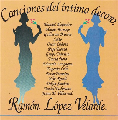 Various - Canciones Del Íntimo Decoro. Ramón López Velarde download mp3 flac