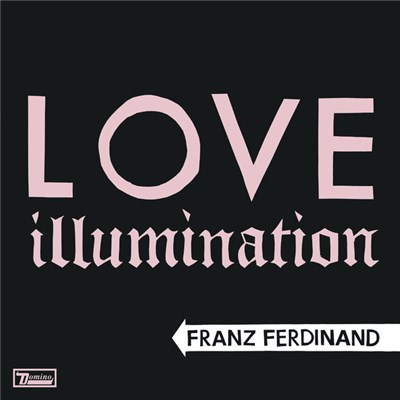 Franz Ferdinand - Love Illumination download mp3 flac