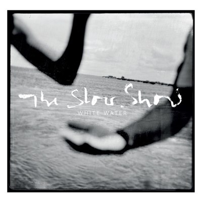 The Slow Show - White Water download mp3 flac