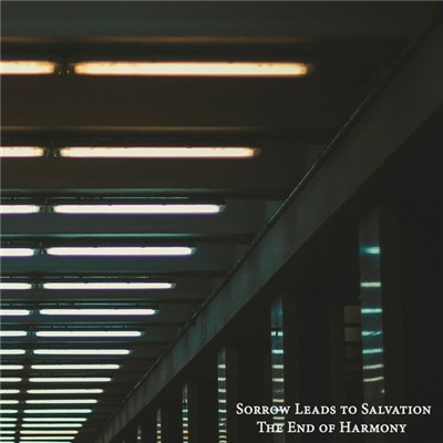 Sorrow Leads To Salvation - The End Of Harmony download mp3 flac