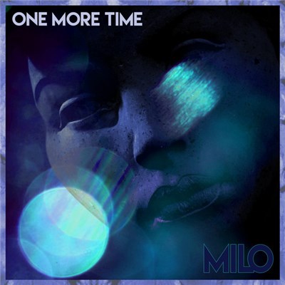 Milo - One More Time download mp3 flac
