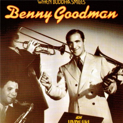 Benny Goodman - When Buddha Smiles download mp3 flac