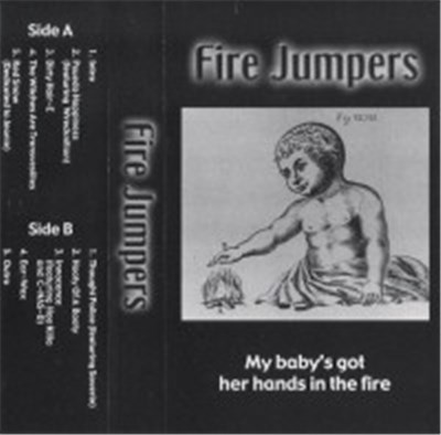 Fire Jumpers - My Baby's Got Her Hands In The Fire download mp3 flac