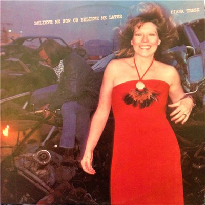 Diana Trask - Believe Me Now Or Believe Me Later download mp3 flac